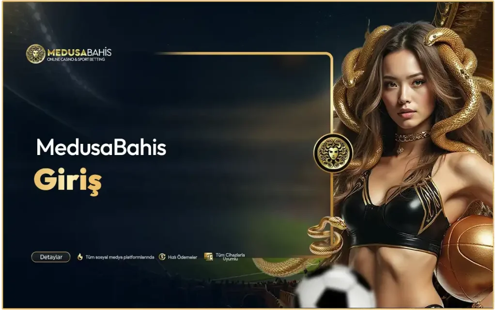Medusa Bahis Giriş 4 medusabahis giris 4